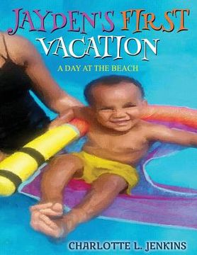portada Jayden's First Vacation: A Day at the Beach (in English)