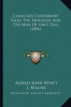 portada chaucer's canterbury tales; the prologue and the man of law's tale (1896) (en Inglés)