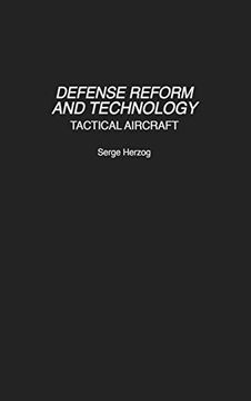 portada Defense Reform and Technology: Tactical Aircraft (en Inglés)