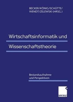 portada Wirtschaftsinformatik Und Wissenschaftstheorie: Bestandsaufnahme Und Perspektiven