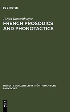 portada French Prosodics and Phonotactics: An Historical Typology (Beihefte zur Zeitschrift fur Romanische Philologie) 