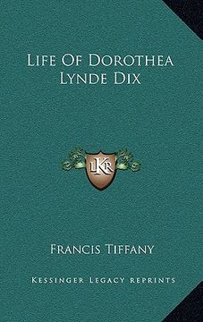 portada life of dorothea lynde dix (en Inglés)