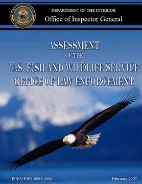 portada Assessment of the U.S. Fish and Wildlife Service Office of Law Enforcement (en Inglés)