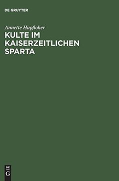portada Kulte im Kaiserzeitlichen Sparta (en Alemán)