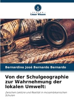 portada Von der Schulgeographie zur Wahrnehmung der lokalen Umwelt (en Alemán)