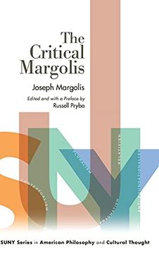portada Critical Margolis, the (Suny Series in American Philosophy and Cultural Thought) 