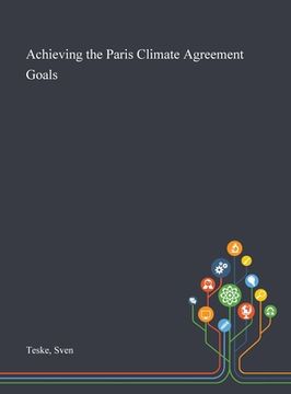 portada Achieving the Paris Climate Agreement Goals (en Inglés)