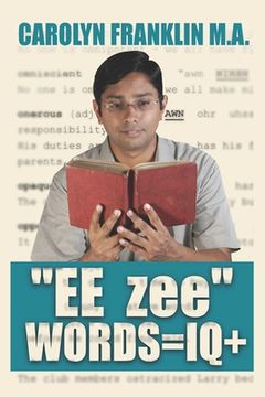 "EE- zee" Words = IQ+ (en Inglés)