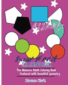 portada Asshole: Swear Word Coloring Book : The universe adult coloring book featured with beautiful geometry: Volume 3 (Fuck and Shit)