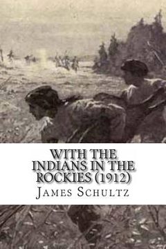 portada With the Indians in the Rockies (1912) (en Inglés)