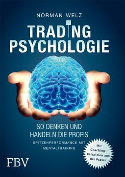 portada Tradingpsychologie - so Denken und Handeln die Profis: Spitzenperformance mit Mentaltraining (in German)