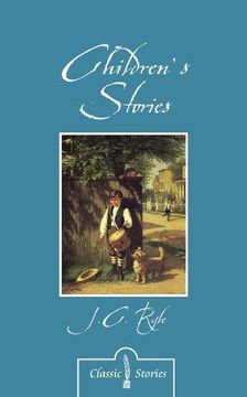 portada Children's Stories By J.C. Ryle (Classic Stories)