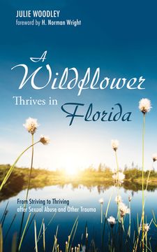 portada A Wildflower Thrives in Florida (en Inglés)