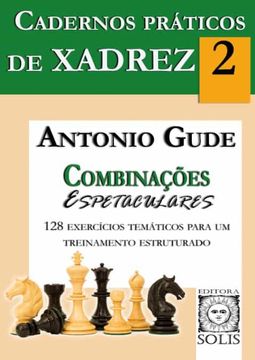 portada Cadernos Práticos de Xadrez - 2 - Combinações Espetaculares (in Portuguese)