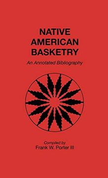 portada Native American Basketry: An Annotated Bibliography (Art Reference Collection) (in English)