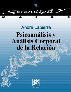 portada Psicoanálisis y Análisis Corporal de la Relación (in Spanish)