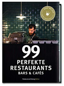 portada 99 Perfekte Restaurants, Bars & Cafés (en Alemán)