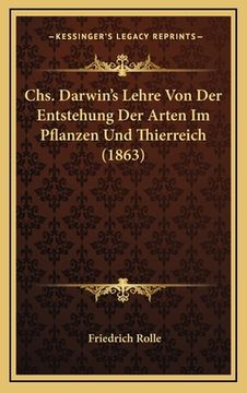 portada Chs. Darwin's Lehre Von Der Entstehung Der Arten Im Pflanzen Und Thierreich (1863) (in German)