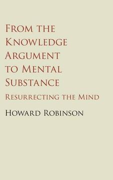 portada From the Knowledge Argument to Mental Substance: Resurrecting the Mind (en Inglés)