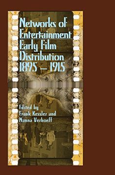 portada Networks of Entertainment: Early Film Distribution 1895-1915 (en Inglés)