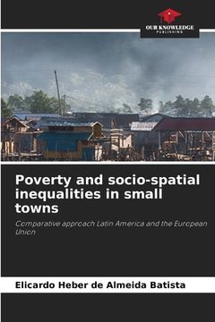 portada Poverty and socio-spatial inequalities in small towns (en Inglés)