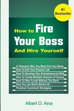 portada How To Fire Your Boss And Hire Yourself
