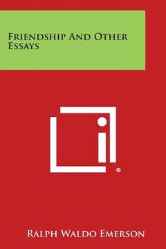 portada Friendship and Other Essays (en Inglés)