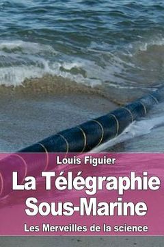 portada La Télégraphie Sous-Marine (en Francés)