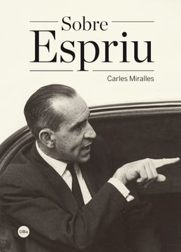 portada Sobre Espriu (Biblioteca Universitã Ria)