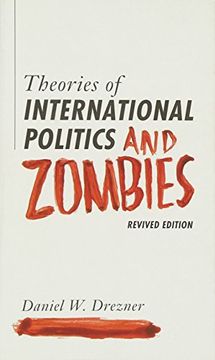 portada Theories Of International Politics And Zombies: Revived Edition