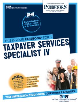 portada Taxpayer Services Specialist IV (C-4892): Passbooks Study Guide Volume 4892