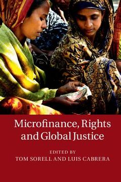 portada Microfinance, Rights and Global Justice (en Inglés)