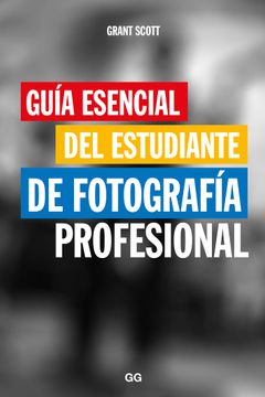 portada Guía Esencial del Estudiante de Fotografía Profesional (in Spanish)