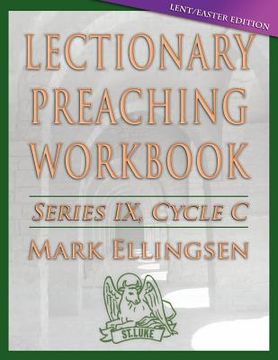 portada lectionary preaching workbook: lent/easter edition: cycle c (en Inglés)