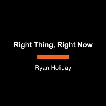 Right Thing, Right Now: Good Values. Good Character. Good Deeds. (en Inglés)