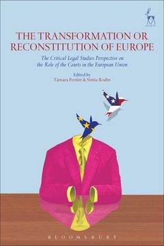 portada The Transformation or Reconstitution of Europe: The Critical Legal Studies Perspective on the Role of the Courts in the European Union (en Inglés)