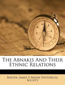 portada the abnakis and their ethnic relations (en Inglés)