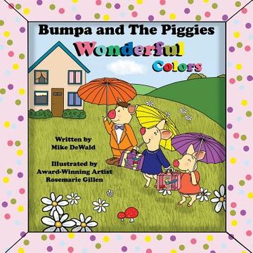 portada Bumpa and the Piggies Wonderful Colors (en Inglés)