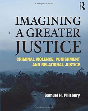portada Imagining a Greater Justice: Criminal Violence, Punishment and Relational Justice