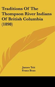 portada traditions of the thompson river indians of british columbia (1898) (in English)