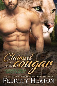 portada Claimed by her Cougar: Cougar Creek Mates Shifter Romance Series (en Inglés)