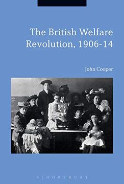 portada The British Welfare Revolution, 1906-14 (in English)