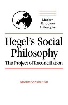 portada Hegel's Social Philosophy Hardback: The Project of Reconciliation (Modern European Philosophy) 