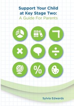 portada Support Your Child at Key Stage Two: A Guide for Parents (en Inglés)