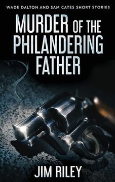 portada Murder Of The Philandering Father (in English)
