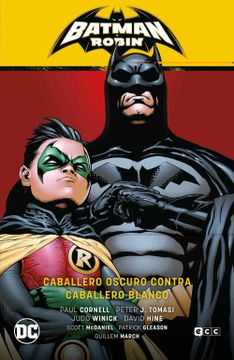 portada Batman y Robin Vol. 04: Caballero Oscuro Contra Caballero Blanco (Batman Saga - Batman y Robin 7)