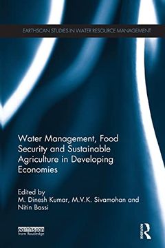 portada Water Management, Food Security and Sustainable Agriculture in Developing Economies (Earthscan Studies in Water Resource Management) (in English)