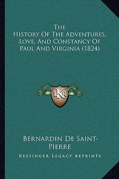 portada the history of the adventures, love, and constancy of paul and virginia (1824) (in English)