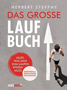 portada Das Große Laufbuch: Alles, was man zum Laufen Wissen Muss - Erweiterte und Aktualisierte Neuausgabe (en Alemán)