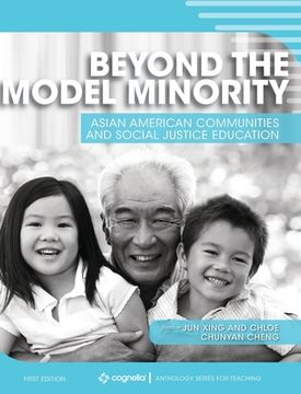 portada Beyond the Model Minority: Asian American Communities and Social Justice Education (en Inglés)